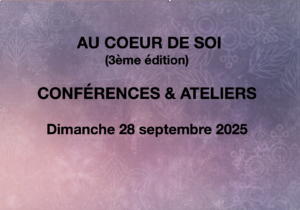 AU COEUR DE SOI - PORTES OUVERTES - CONFÉRENCES & ATELIERS @ salle des fêtes & salle arc en ciel | Lormaye | Centre-Val de Loire | France